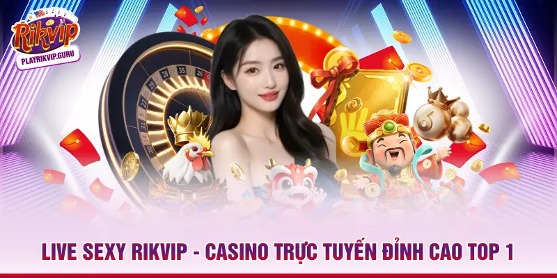 Live Sexy RIKVIP