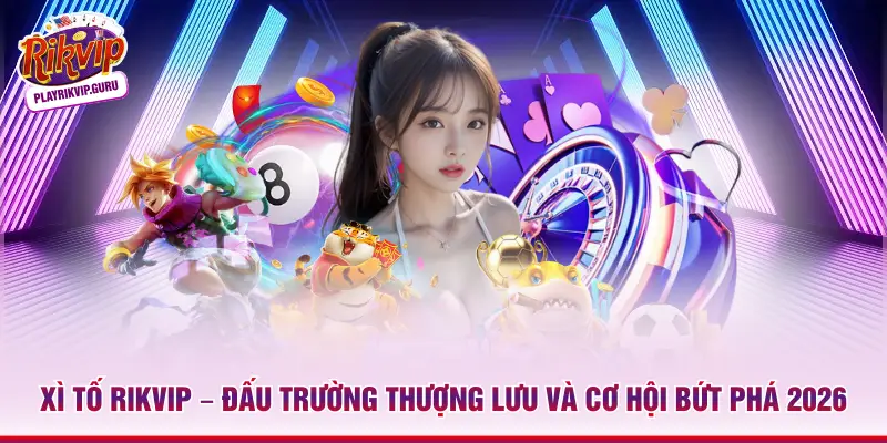 Xì Tố Rikvip