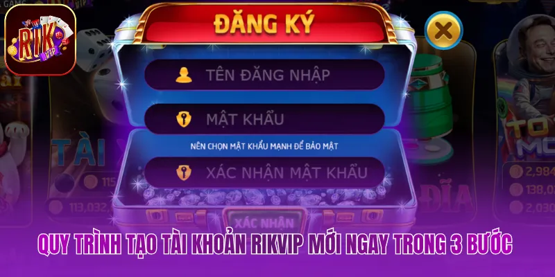 Quy trình tạo tài khoản Rikvip mới ngay trong 3 bước